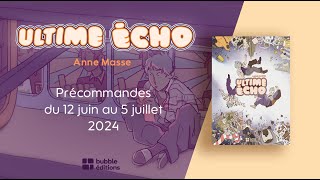 Interview de Anne Masse pour Ultime écho (Bubble éditions)