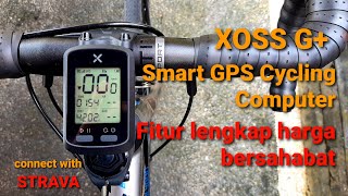 REVIEW LENGKAP DAN TUTORIAL XOSS G+ SMART GPS CYCLING COMPUTER