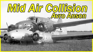 Mid Air Collision - Avro Anson. The Piggy Back Crash Landing 1940