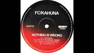 FC Kahuna - Nothing Is Wrong (Accapella)