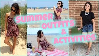 Summer Outfits & Activities!