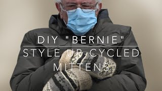 DIY "Bernie" Style Up-Cycled Mittens