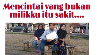 Film pendek // Mencintai yang bukan milikku itu sakit \\