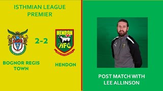 BOGNOR REGIS TOWN (A) Lee post match thoughts - 24 August 2024