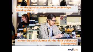 Tobii Pro Webinar: Wearable eye tracking and ethnographic field methods