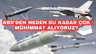 F-16 faturası neden 23 milyar dolar? Niye ABD'den bu kadar mühimmat alıyoruz?