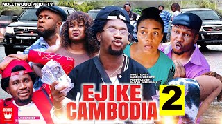 Ejike Cambodia(Episode 2)-Queen Nwokoye, Nas Boi ,Ten Kobo,Nancy Iheme |Latest 2022 Nollywood Movie