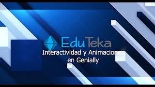 Interactividad y animaciones en Genially