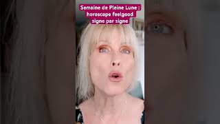 #horoscopesemaine #signesastrologiques #astrologie #pleinelune