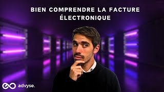 Bien comprendre la FACTURE ÉLECTRONIQUE