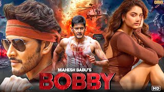 Bobby 2024 | Mahesh Babu New Release Action Hindustani Dubbed Movie | New South Movie | Prakash Raj