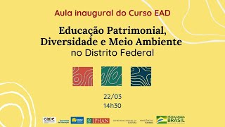 Educação Patrimonial, Diversidade e Meio Ambiente no Distrito Federal