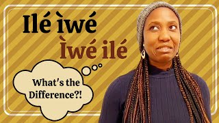 Yoruba Noun Phrases - The difference between Ilé ìwé & ìwé ilé // Intermediate Lesson 2