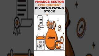 HIGHEST FIVE DIVIDEND PAYING STOCK IN FINANCE SECTOR