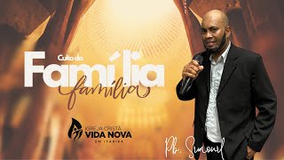 Culto da Família | Pb.Simonil | 18h (26/05/2024)