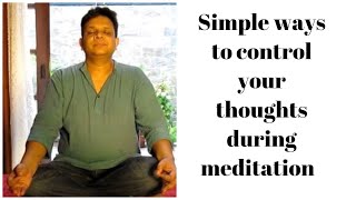 How to control mind during meditation to clam anxiety