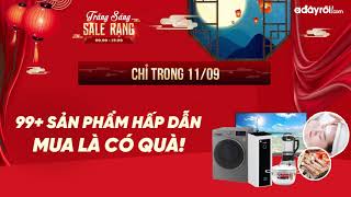 CHỈ TRONG 11.9 | 99+ SẢN PHẨM HẤP DẪN - MUA LÀ CÓ QUÀ!