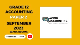 Grade 12 Accounting | Paper 2 |Sep 2023 | Bank reconciliation and VAT