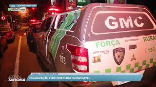 Fiscalização é intensa em Cascavel