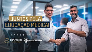 MEDGRUPO e ForDoctor | Juntos pela Educação Médica 🩺