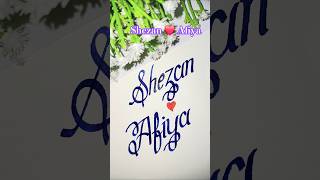 Beautiful name writing #shorts #shezan #afiya #song #music #bollywood #newsong #movie #viralvideo