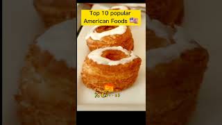 🔴Top 10 Most Popular American Foods #top #viral #shorts #tiktok #America #foods