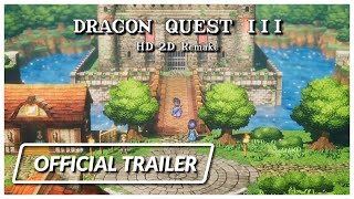 Dragon Quest 3 HD-2D Remake: Official Japanese Trailer