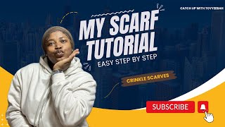 Scarf Tutorial | Crinkle Scarf Style | Easy Step-by-Step for a Crinkle Scarf Style | Washing Crinkle