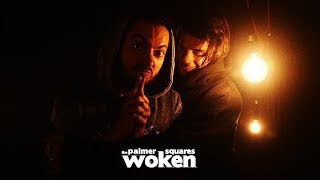 The Palmer Squares - Woken (Official Video)