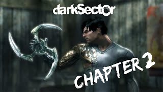 Dark Sector | Gameplay | Chapter 2 : Exposure