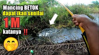 MANCING BETOK SAAT HUJAN REZEKI MELIMPAH