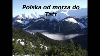 Polska od morza do Tatr -  Pieśni Radości nr 270