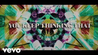 Lady A - You Keep Thinking That (Lyric Video)