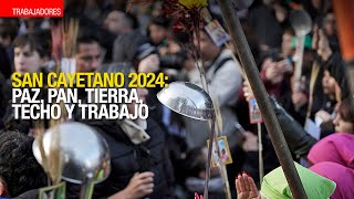 San Cayetano 2024: paz, pan, tierra, techo y trabajo