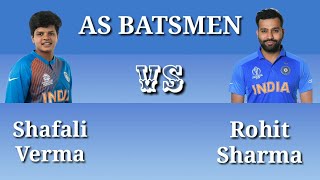 Shafali Verma vs Rohit Sharma comparison big battle | Who is the Best