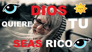 DIOS QUIERE QUE TU SEAS RICO - Abundancia