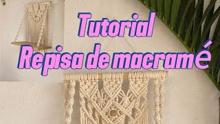 Tutorial REPISA DE MACRAMÉ 🧶🪢 (aprende a hacer esta bella repisa de macramé )