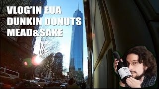 Vlog'in EUA: Dunkin Donuts, Mead & Sake