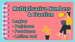 Multiplicative numbers and Fraction (Bilangan Pecahan) #bilanganpecahan #matematika #bahasainggris