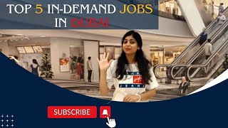 Top Most In-Demand Jobs in Dubai | Career Opportunities in the UAE