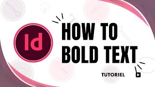 how to bold text in indesign