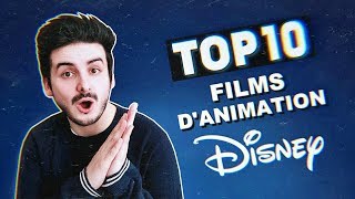 TOP 10 - FILMS D'ANIMATION DISNEY