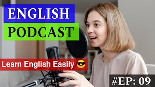 LEARN ENGLISH WITH PODCAST LESSON | English Podcast | Episode 09 | #podcast