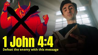 Overcoming the Devil with the Word of God: A Study on 1 John 4:4