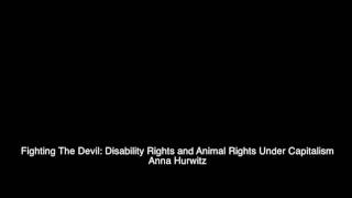 Fighting The Devil: Disability Rights and Animal Rights Under Capitalism