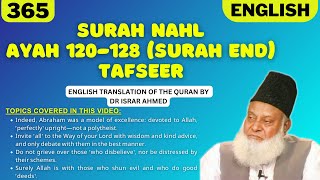 Surah Nahl Ayah 120-128 (Surah End) Tafseer in English by Dr Israr Ahmed