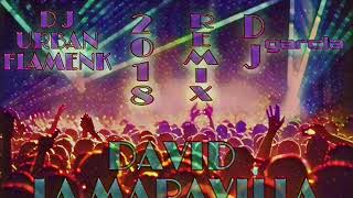 DAVID LA MARAVILLA 2018☆ DIMELO GITANA ☆ REMIX | DJ GARCIA CON SALERO & DJ URBAN FLAMENK