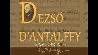 Dezső d'Antalffy - Pastorale, Mirror Canon, Valse lente