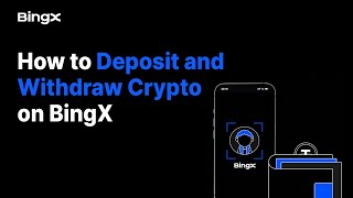 How to Deposit and Withdraw Crypto on BingX