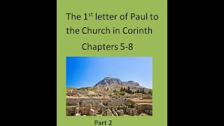 St Paul's 1st letter to the Corinthians Part 2